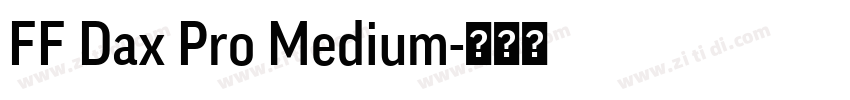 FF Dax Pro Medium字体转换